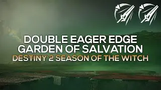 Double Eager Edge Glitch - Garden of Salvation Full Skip (2:00) [Destiny 2]