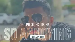 What annoys me as a pilot!