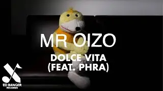 Mr. Oizo -  Dolce Vita (feat. Phra) [Lyrics Video]