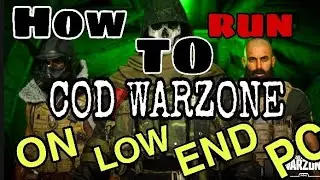 How To Run Call Of Duty Warzone On Low Spec PC - 100% WORKING METHOD