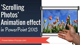 Scrolling Photos Animation Effect in PowerPoint