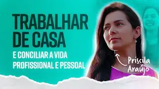 Esposa, mãe, dona de casa e empresária | Priscila Araujo