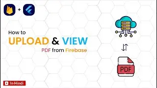 Flutter Firebase Tutorial: Uploading and Fetching PDF Files