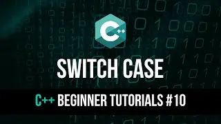 Switch Case - C++ Tutorial For Beginners #10