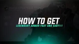 Destiny: How to Get Legendary Armor Fast and Easy! (Best Method)