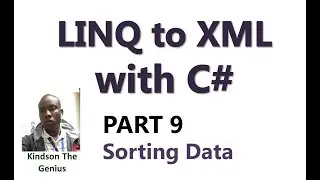 Learn Linq to XML With C# - Part 9: How to Sort Data in an XML File using Let keyword in Linq to XML