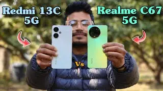 Redmi 13C 5G Vs Realme C67 5G Full Detailed Comparison 💯🔥 50MP Vs 50MP 📸