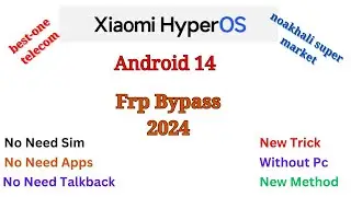 Xiaomi HyperOS Android 14 FRP Bypass। Redmi FRP Bypass Android 14 HyperOS। Google Account Miui 14