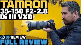 Tamron 35-150mm F2-2.8 VXD Review