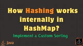 How Hashing Works Internally in HashMap | Java HashMap Deep Dive