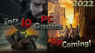Top 10 UpComing Games On PC of 2022 With High Graphics!!