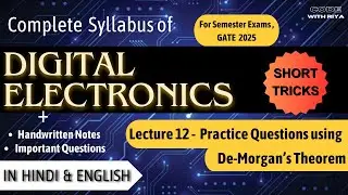 Practice Questions on De-Morgan's Theorem | Digital Electronics | CSE, IT, EE, ECE | Lec 12