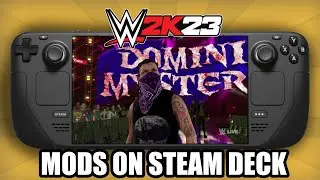 How to Mod WWE 2K23 on STEAM DECK