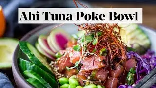 How to make the BEST Poke Bowl.