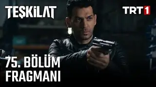 Teşkilat 75. Bölüm Fragman