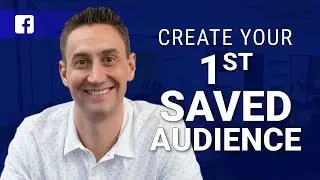 Creating Your First Saved Audience