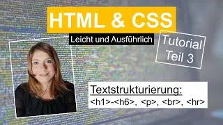 HTML Überschriften, Zeilenumbrüche, HTML Tutorial deutsch Teil 3