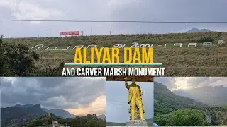 Aliyar Dam and Carver Marsh Monument || Valparai || Pollachi || 4K || 