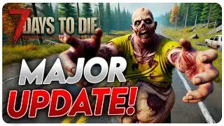 7 Days To Die 1.0 - MAJOR Update Is FINALLY Here!