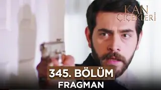 Kan Çiçekleri 345. Bölüm Fragmanı - 24 Haziran Pazartesi