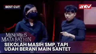 Sekolah Masih SMP, Tapi Udah Berani Main Santet | BestCut Menembus Mata Batin Eps 97 (1/2)