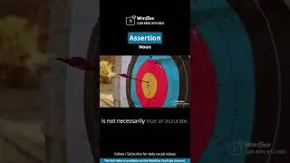 Learn the word assertion in one minute - Improve your English vocabulary with real world examples