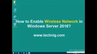 How to Enable Wireless in Windows Server 2016?