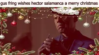 Gus Fring wishes Hector Salamanca a merry Christmas