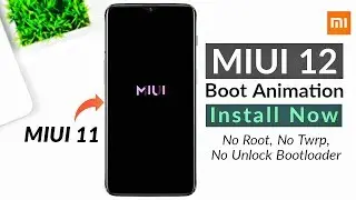 MIUI 12 Boot Animation Install on MIUI 11 🔥🔥🔥