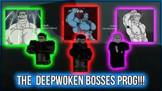 THE DEEPWOKEN BOSSES PROGRESSION | Part One