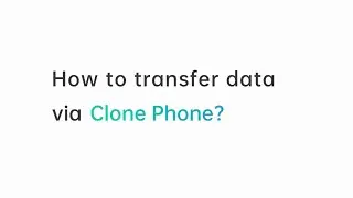 How-To; Transfer Data Via OPPO Clone Phone