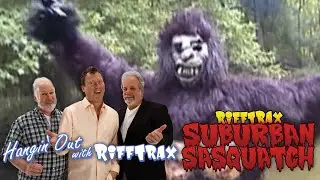 Hangin' Out With RiffTrax: Suburban Sasquatch