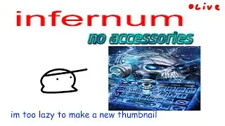 infernum no accessories redux (part 2)