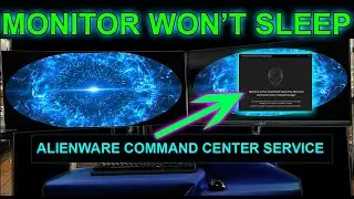 Monitor Won't Turn Off, Won't Go To Sleep, Won't Enter Power Saving Mode: Alienware Command Center👽