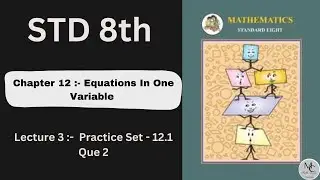 Chapter 12 Equation in one variable // Practice set 12.1 Questions 2 with solution//Easy Explanation