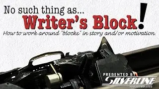 Silverline: No such thing as Writer's Block!