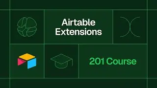 Introduction to Airtable Extensions