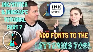 How to Add Fonts to the Lettering Tool in Ink/Stitch | Inkscape & Ink/Stitch Tutorial 7