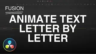 Animating letter by letter in Davinci Resolve fusion