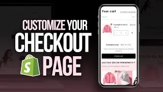 Shopify Checkout Page & Cart Page Customization | Step By Step Tutorial