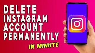 How To Delete Instagram Account Permanently Step By Step