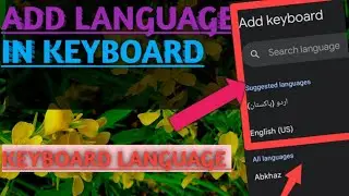 How to add language in keyboard android | Keyboard language