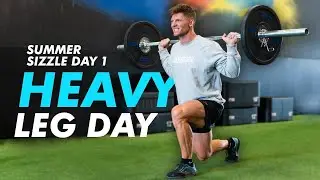 Summer Sizzle Day 1 + Heavy Leg Day Workout