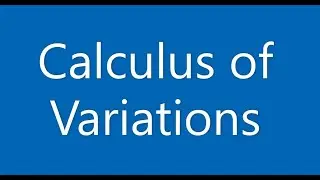 Calculus of Variations