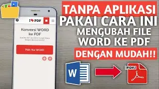 CARA MENGUBAH FILE WORD KE PDF DI ANDROID | TANPA APLIKASI