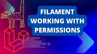 12 Working with Permissions  | Laravel Filament Roles and Permissions