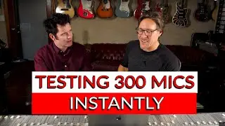 Testing 300 Mics Instantly with Audio Test Kitchen - Warren Huart: Produce Like A Pro
