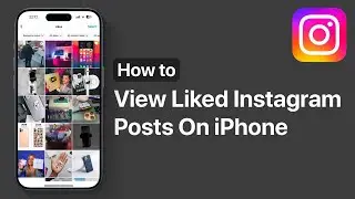 How To See All Instagram Posts That You Have Liked