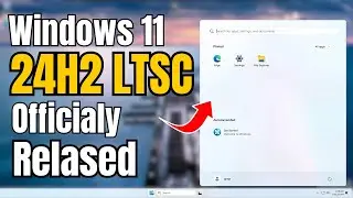 Official Windows 11 LITE (LTSC) 24H2 Released (For OLD PC/Laptop)