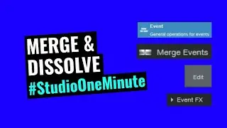 How To MERGE & UNMERGE Events In STUDIO ONE + More (Quick Tutorial) | #StudioOneMinute